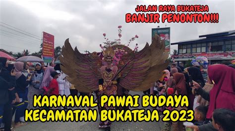 KARNAVAL KECAMATAN BUKATEJA DIBANJIRI PENONTON PAWAI BUDAYA HUT RI KE