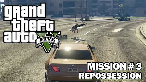 Grand Theft Auto Repossession Mission Youtube