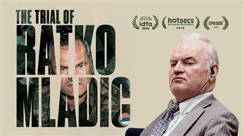 Watch The Trial Of Ratko Mladic Iwonder