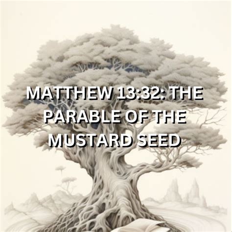 The Meaning Of The Parable Of The Mustard Seed