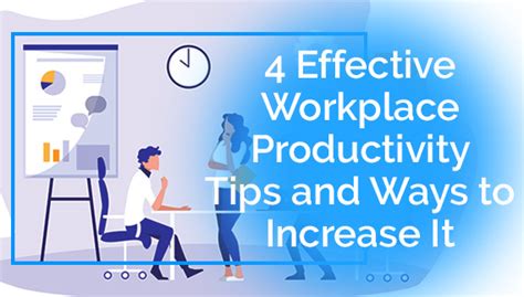 4 Effective Workplace Productivity Tips And Ways To Increase It