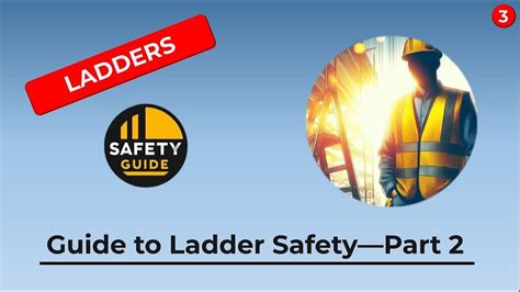 003 Climbing To Safety Your Guide To Ladder Safety Part 1 YouTube