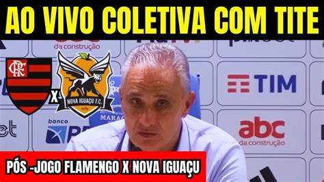 AO VIVO COLETIVA O TÉCNICO TITE PÓS JOGO FLAMENGO X NOVA IGUAÇU