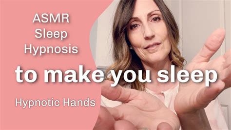 Asmr Sleep Hypnosis With Hypnotizing Hand Movements To Make You Go To