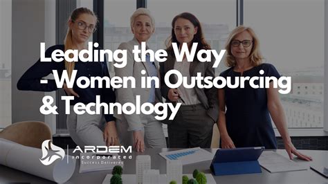 Leading The Way Women In Outsourcing And Technology Outsourcing