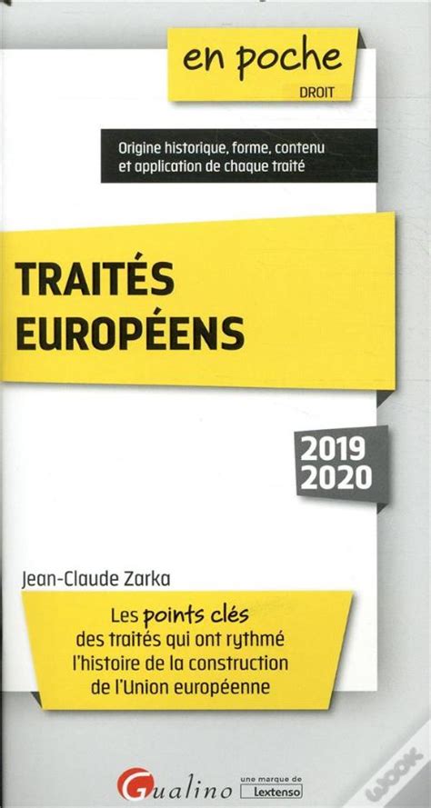 Traites Europeens 2019 6eme Edition Les Points Cles Des Traites Qui