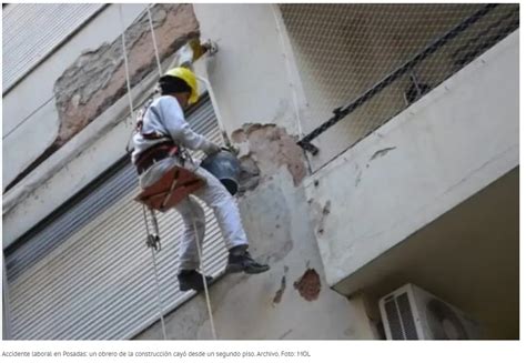 Accidente Laboral En Posadas Un Obrero De La Construcci N Cay Desde