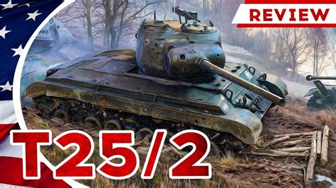 T25 2 REVIEW WORLD OF TANKS BLITZ WORLD OF AD YouTube