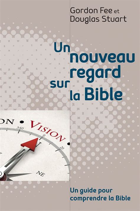 Un Nouveau Regard Sur La Bible Autorité biblique