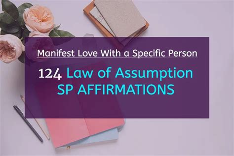 Law Of Assumption Sp Affirmations To Manifest Love With A Specific