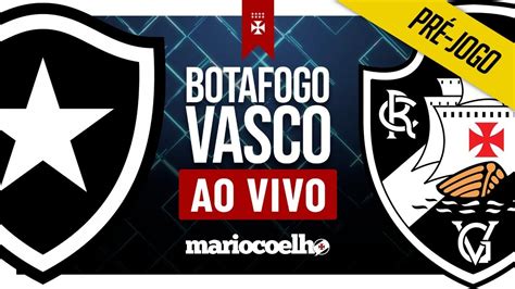 BOTAFOGO X VASCO AO VIVO YouTube