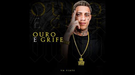 Vn Vinte Ouro E Grife Clipe Oficial Youtube