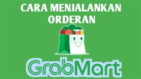 Cara Menjalankan Orderan Grabmart Youtube