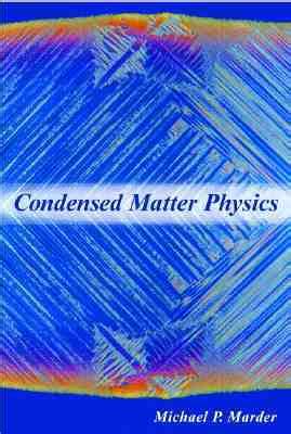 Condensed Matter Physics By Michael P Marder