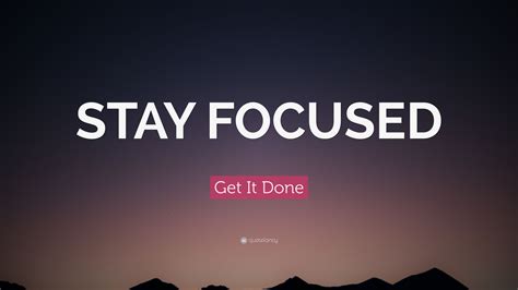 Stay Focused Desktop Wallpapers Wallpaper Cave