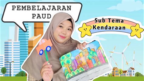 Pembelajaran PAUD TK Tema Kendaraan Sub Tema Kendaraan Darat Ayo