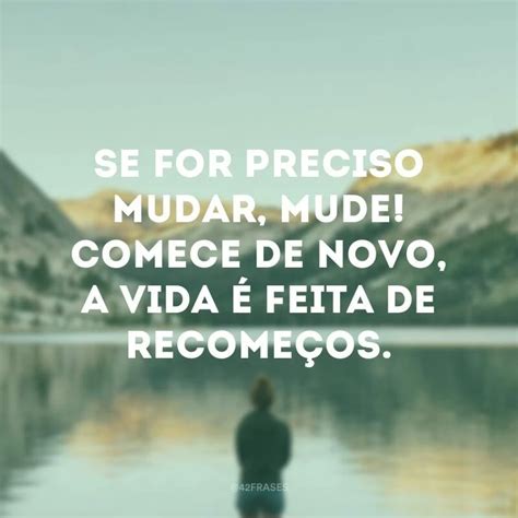 Frases De Mudan A Que Te Far O Sair Da Sua Zona De Conforto