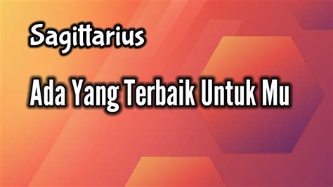 Sagittariusada Yang Terbaik Untuk Mu Youtube