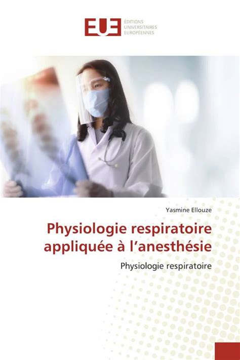 Physiologie Respiratoire Appliqu E Lanesth Sie Yasmine Ellouze