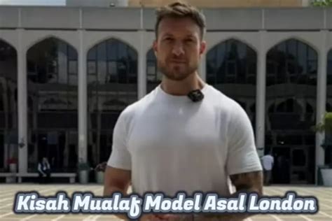 Viral Kisah Mualaf Model Kebugaran Asal London Masuk Islam Bareng