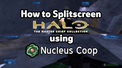 How To Splitscreen Halo MCC Using Nucleus Coop YouTube