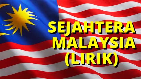 Sejahtera Malaysia Liriklagu Patriotik Youtube