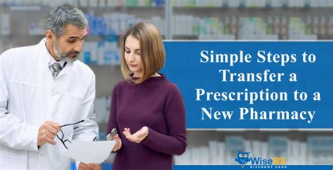 How To Transfer Prescriptions To Another Pharmacy Wiserxcard