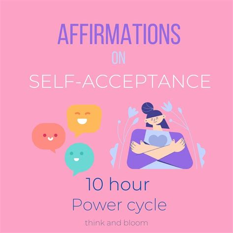 Affirmations On Self Acceptance 10 Hour Power Cycle Embrace Your