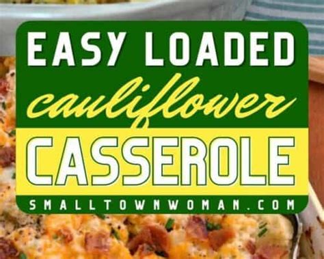 Loaded Cauliflower Casserole Small Town Woman