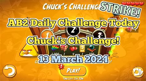 Angry Birds 2 Ab2 Daily Challenge Today Chucks Challenge Strike 2 2 3 Rooms Youtube