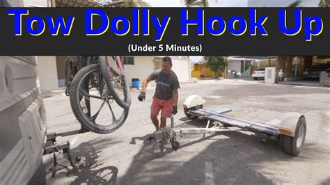 Easy Tow Dolly Hook Up And Load Vehicle In 5 Minutes Check Your Owners