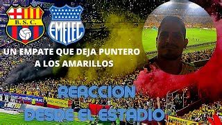 Barcelona Sc Vs Emelec Reacci N Desde El Estadio Liga Pro