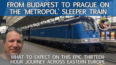 My Epic Sleeper Train Journey From Budapest To Prague On Czech Railways