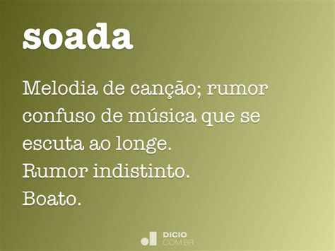 Suada Ou Soada - Soada - Dicio, Dicionário Online de Português