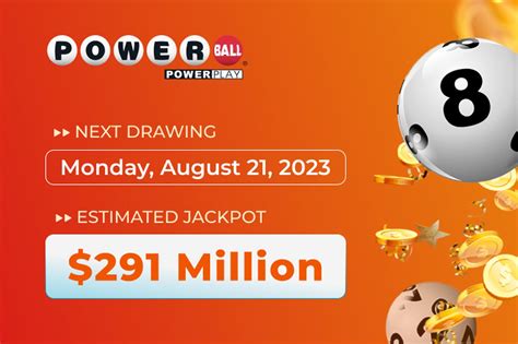 Winning Powerball Numbers For Monday Aug 21 2023 Jackpot 291