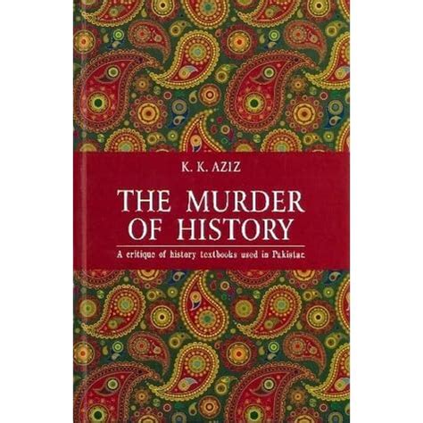 The Murder Of History