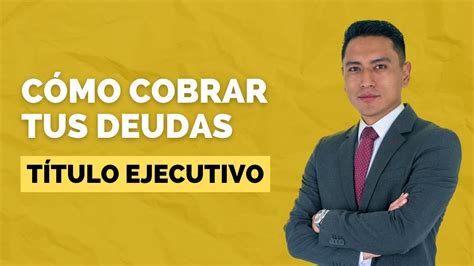 Cobro judicial de un título ejecutivo YouTube