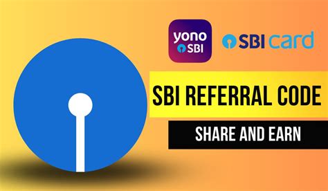 SBI Referral Code To Get 150 And 500 YONO And SBI Card