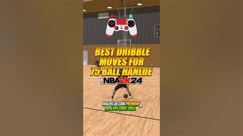 Nba 2k24 Best Build Dribble Moves Tutorial For 75 Ball Handle Builds Nba2k24 2k24 2k Youtube