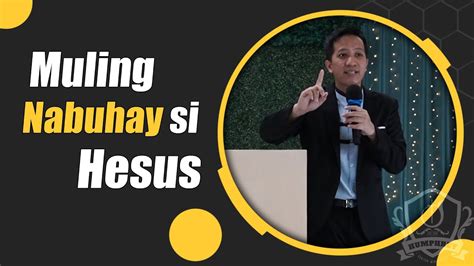 Muling Nabuhay Si Hesus Pastor Al Ordillo Humphrey Center Ministries Youtube