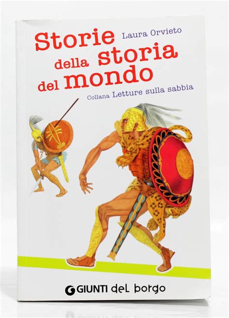 Amazon It Storie Della Storia Del Mondo Laura Orvieto Libri