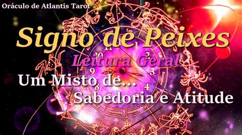 🔴oráculo De Atlantis Tarot💦 Signo De Peixes🐟 Leitura Geral Um Misto De Sabedoria😌 E Atitude🏇