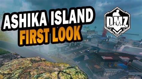 Ashika Island First Look Warzone 2 Dmz New Map Youtube