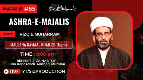 Ashra E Majalis Maulana Kamaal Khan Sahab Behisht E Zainab Sa