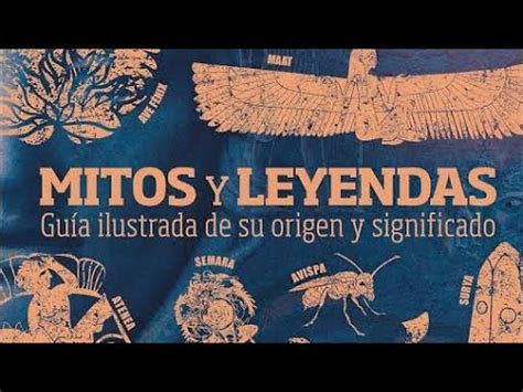 Mitos Y Leyendas Gu A Ilustrada De Su Origen Y Significado Libro