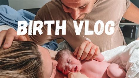 Birth Vlog Raw And Emotional Labour And Delivery Of Our Baby Birth