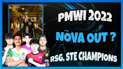 PMWI 2022 Nova Out RSG Champions PEL 2022 Qualified STE Winner