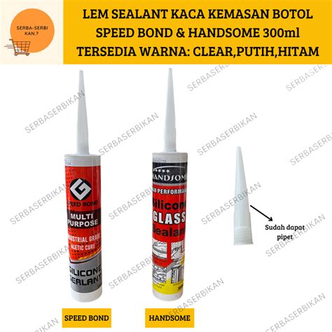 Jual LEM SEALENT BOTOL HANDSOME LIM SEALANT KACA SILEN 300ml Shopee