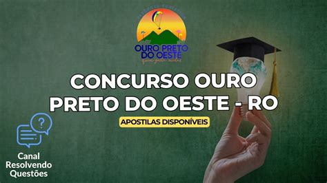 Apostilas Concurso Ouro Preto Do Oeste Ro Vagas