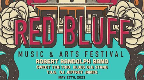 Red Bluff Music & Arts Festival 2023 Lineup - May 27, 2023